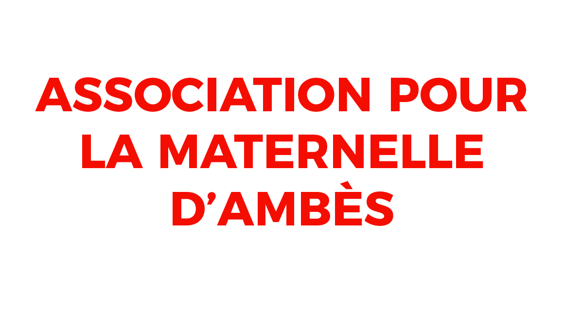 ASSOCIATION POUR LA MATERNELLE D’AMBÈS